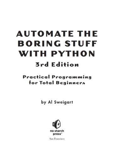Automate the Boring Stuff with Python 3rd Edition