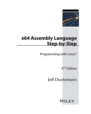 x64 Assembly Language Step-by-Step Programming with Linux 4th Edition
