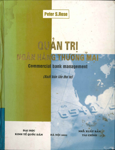 Quản trị ngân hàng thương mại - Commercial bank management 2001 - Peter S.Rose
