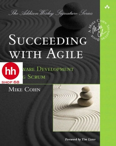 Succeeding with Agile: Software Development Using Scrum
