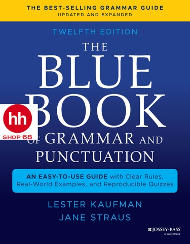 The Blue Book of Grammar and Punctuation: An Easy-to-Use Guide with Clear Rules, Real-World Examples, and Reproducible Quizzes 12th Edition 2021