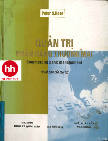 Quản trị ngân hàng thương mại - Commercial bank management 2001 - Peter S.Rose
