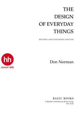 The Design of Everyday Things: Revised and Expanded Edition