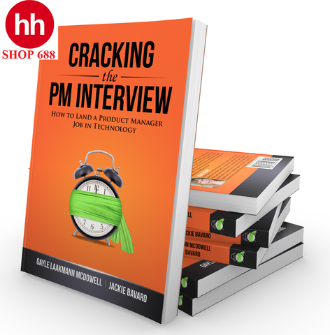 Cracking the PM Interview: How to Land a Product Manager Job in Technology (Cracking the Interview & Career) 1st Edition