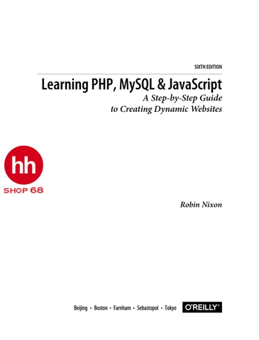 Learning PHP, MySQL: A Step-by-Step Guide to Creating Dynamic Websites 6th Edition 2021