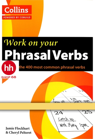 Collins Work On Your Phrasal Verbs: Master the 400 Most Common Phrasal Verbs