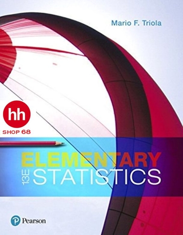 Elementary Statistics 13th Edition 2017 by Mario F. Triola