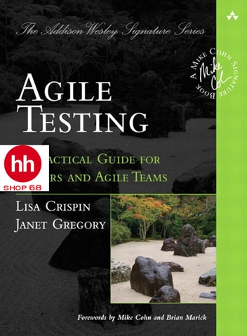 Agile Testing: A Practical Guide for Testers and Agile Teams