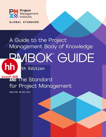 A Guide to the Project Management Body of Knowledge (PMBOK® Guide) – 7th and The Standard for Project Management