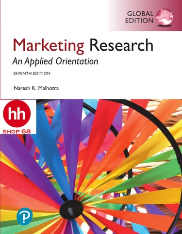 Marketing Research: An Applied Orientation, Global Edition 7th Edition