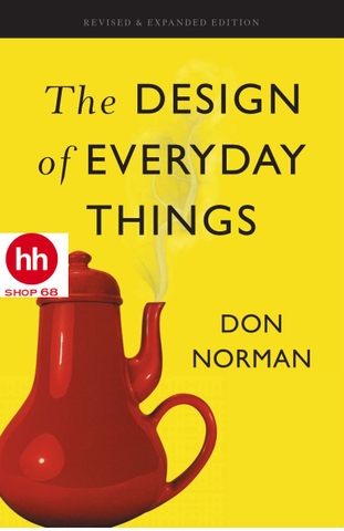 The Design of Everyday Things: Revised and Expanded Edition