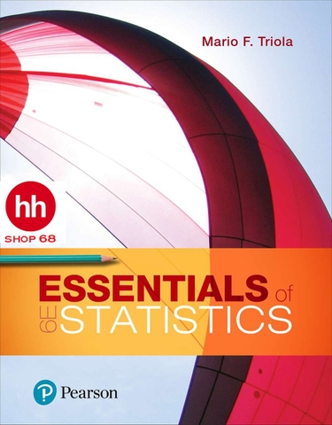 Essentials of Statistics 6th Edition 2018 by Mario F. Triola