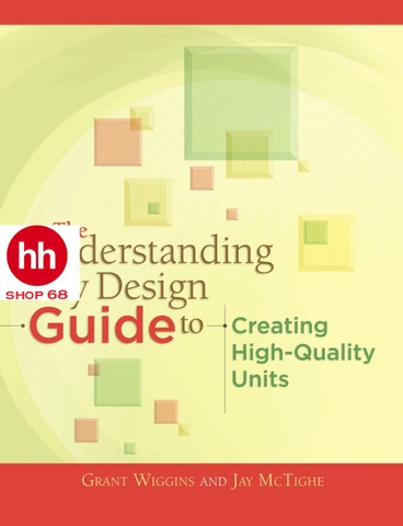 The Understanding by Design Guide to Creating High-Quality Units