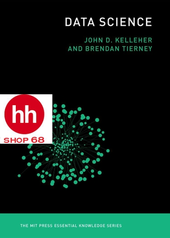 Data Science (The MIT Press Essential Knowledge series) Illustrated Edition - HHShop68