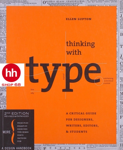 Thinking with Type 2nd revised and expanded edition: A Critical Guide for Designers, Writers, Editors, & Students