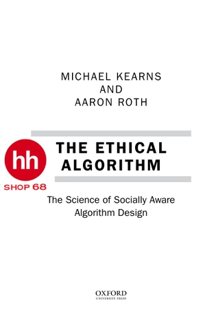 The Ethical Algorithm: The Science of Socially Aware Algorithm Design - HHShop68