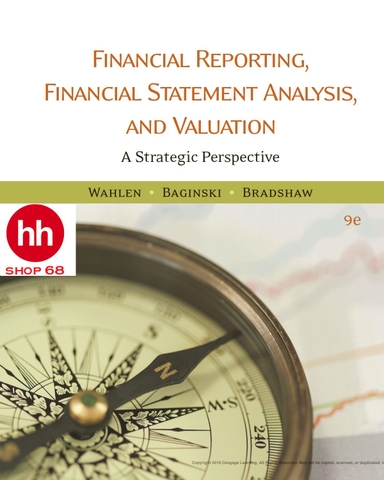 Financial Reporting, Financial Statement Analysis and Valuation 9th Edition