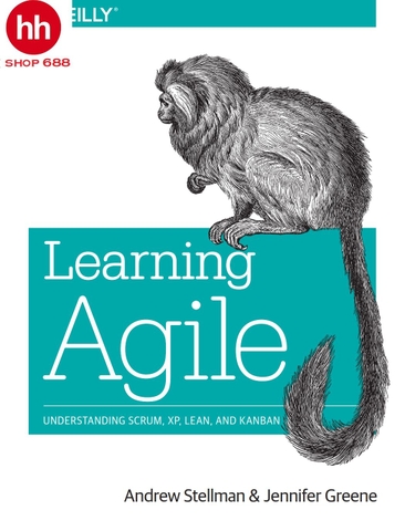 Learning Agile: Understanding Scrum, XP, Lean, and Kanban