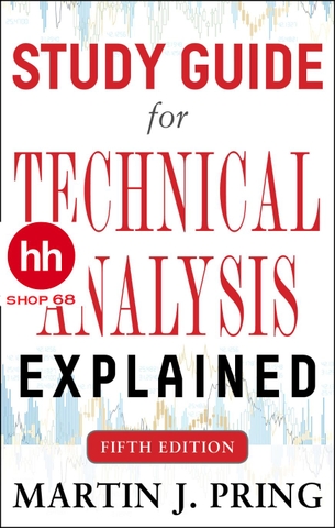 Study Guide for Technical Analysis Explained Fifth Edition - HHSHOP68