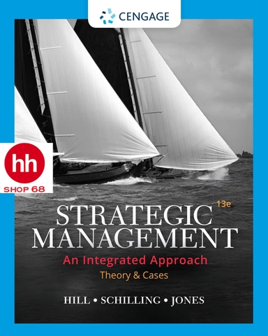 Strategic Management: Theory & Cases: An Integrated Approach 13th Edition