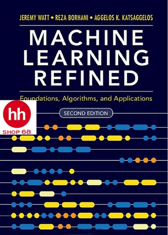 Machine Learning Refined: Foundations, Algorithms, and Applications 2nd Edition - HHShop68
