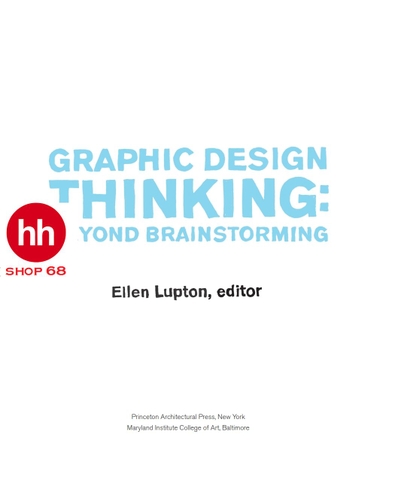 Graphic Design Thinking: Beyond Brainstorming