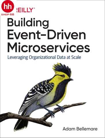Building Event-Driven Microservices: Leveraging Organizational Data at Scale