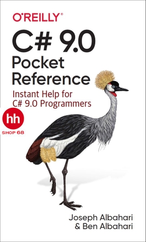 C# 9.0 Pocket Reference: Instant Help for C# 9.0 Programmers