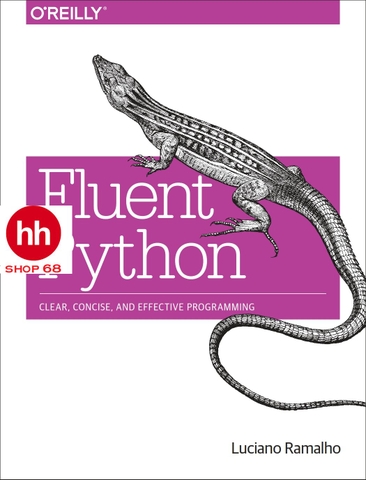 Fluent Python: Clear, Concise, and Effective Programming