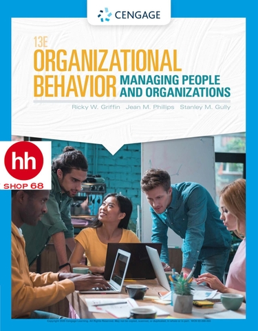 Organizational Behavior: Managing People and Organizations 13th Edition