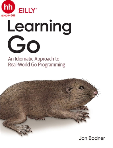 Learning Go: An Idiomatic Approach to Real-World Go Programming