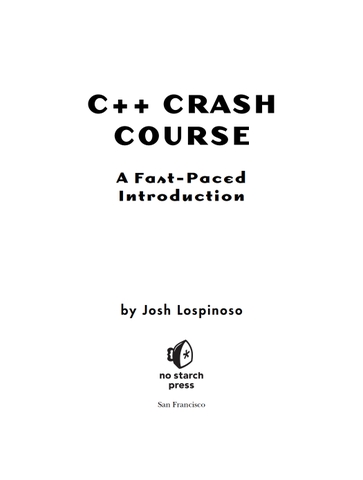C++ Crash Course: A Fast-Paced Introduction