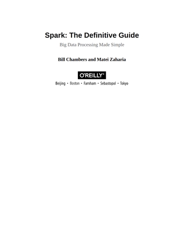 Spark The Definitive Guide: Big Data Processing Made Simple