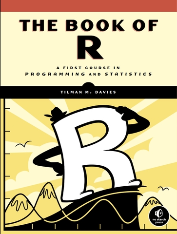 The Book of R - A First Course in Programming and Statistics