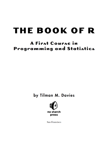 The Book of R - A First Course in Programming and Statistics