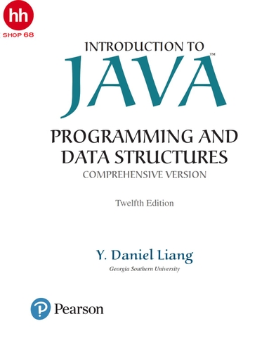 Introduction to Java Programming and Data Structures, Comprehensive Version 12th Edition