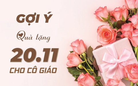Gợi ý quà tặng 20/11 cho cô giáo ý nghĩa và thiết thực