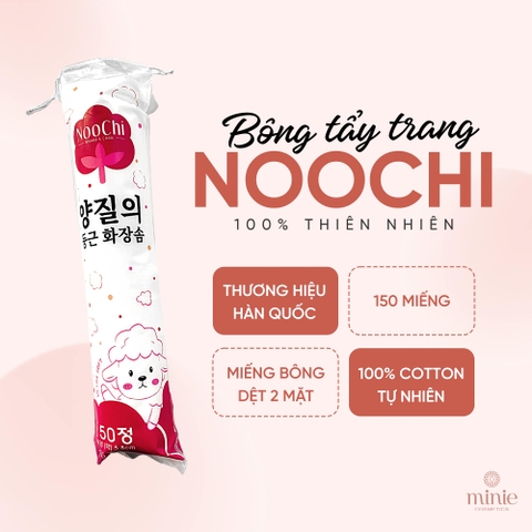 Bông Tẩy Trang NOOCHI 150 miếng