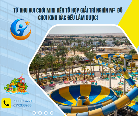 TỪ KHU VUI CHƠI MINI ĐẾN TỔ HỢP GIẢI TRÍ NGHÌN M² – ĐỒ CHƠI KINH BẮC ĐỀU LÀM ĐƯỢC!