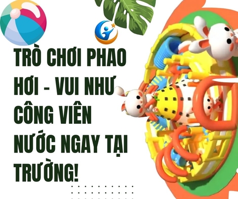 Trò Chơi Phao Hơi – Vui Như Công Viên Nước Ngay Tại Trường!