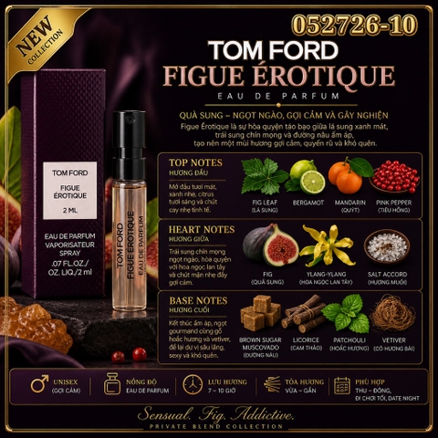 Vial nước hoa Tom Ford – Figue Érotique Eau de Parfum (Private Blend) Unisex  2ml
