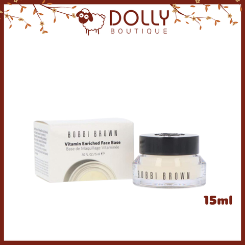 Kem Lót Dưỡng Ẩm Bobbi Brown Vitamin Enriched Face Base - 15ml