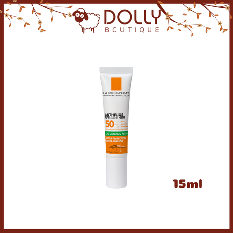 Kem Chống Nắng Mini  La Roche Posay Anthelios Uvmune 400 Fluide Oil Control - 15ml NK
