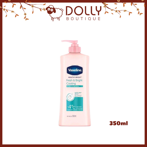 Sữa Dưỡng Thể Vaseline Healthy Bright Fresh & Bright Cooling UV Niacinamide Lotion ( Dịu Mát Sáng Da ) - 350ml