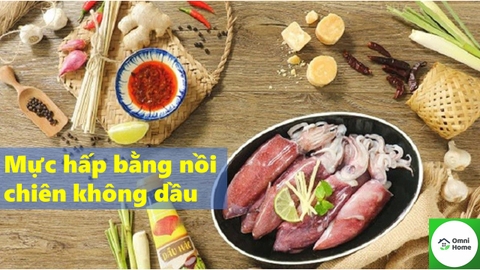 Hướng dẫn hấp mực bằng nồi chiên không dầu tại nhà