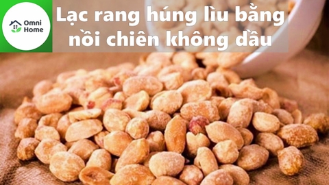 Học cách rang lạc húng lìu chuẩn bằng nồi chiên không dầu.