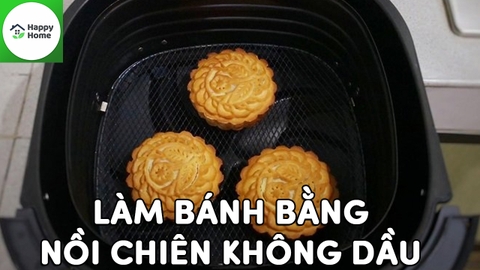 Công Thức Làm Bánh Bằng Nồi Chiên Không Dầu: Mọi loại bánh