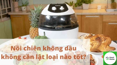 Review Nồi chiên không dầu không cần lật