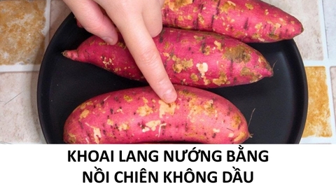 Nướng Khoai Bằng Nồi Chiên Không Dầu