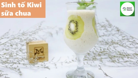 Công thức làm sinh tố Kiwi Sữa Chua ngon nhức nách